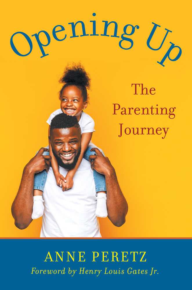 Q&A with Anne Peretz, MSW, LICSW, Author of Opening Up: The Parenting Journey